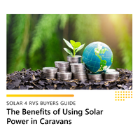 The Benefits of Using Solar Power in Caravans